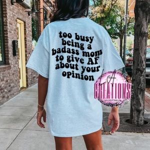 Mothers Day Too Busy Being A Mom to Give AF Short Sleeve TShirt Blue New Med